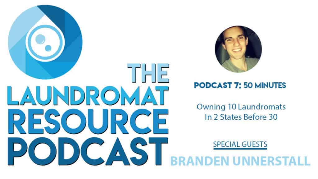 Laundromat Resource Podcast Branden Unnerstall