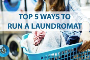 top 5 ways to run a laundromat business